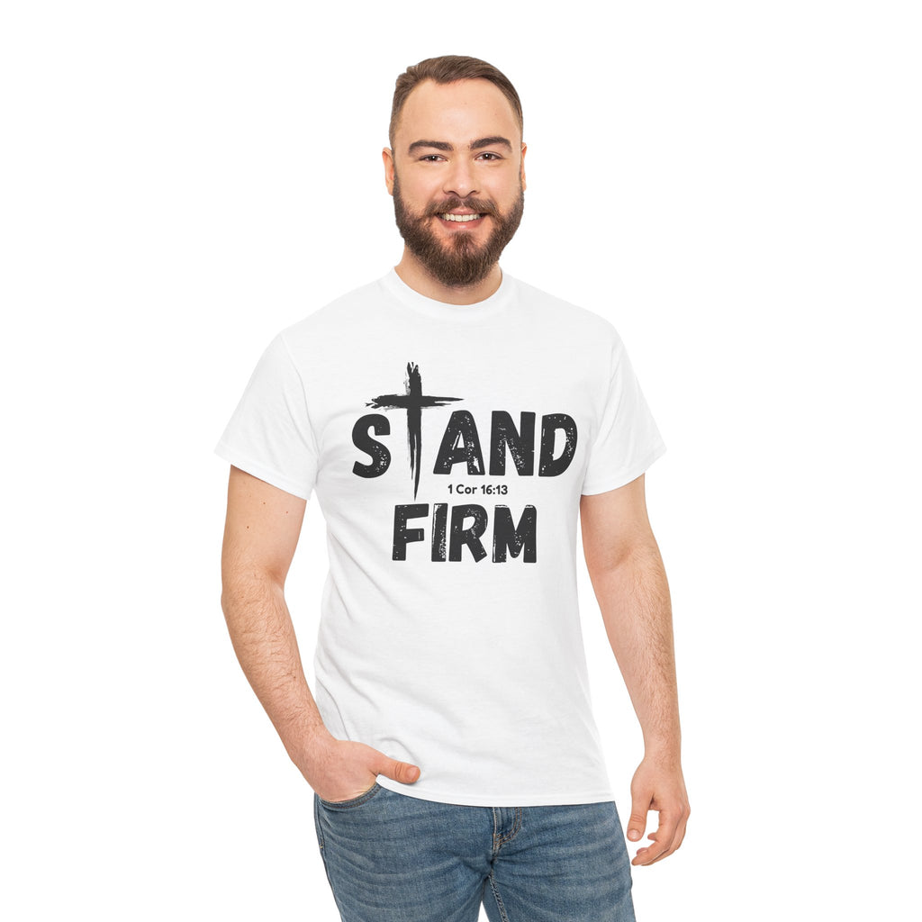 Stand Firm T-Shirt — Christian Faith Tee with Cross & 1 Cor 16:13 Inspirational Design