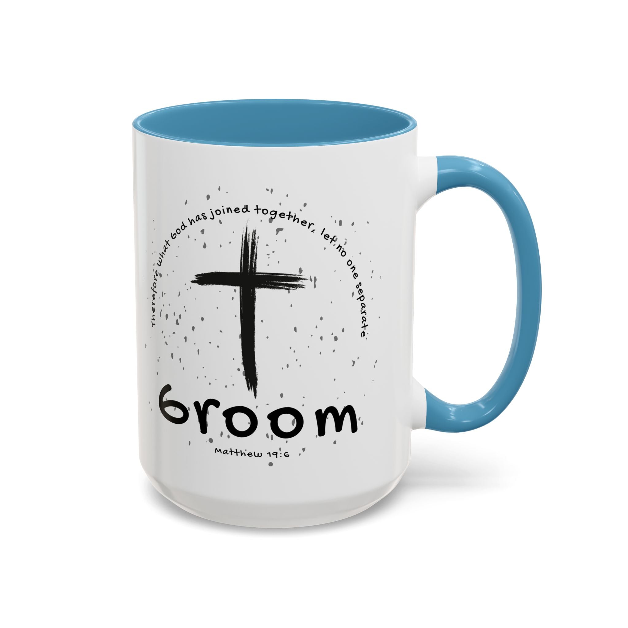 Groom Faith Coffee Mug – Cross & Matthew 19:6 Wedding Gift