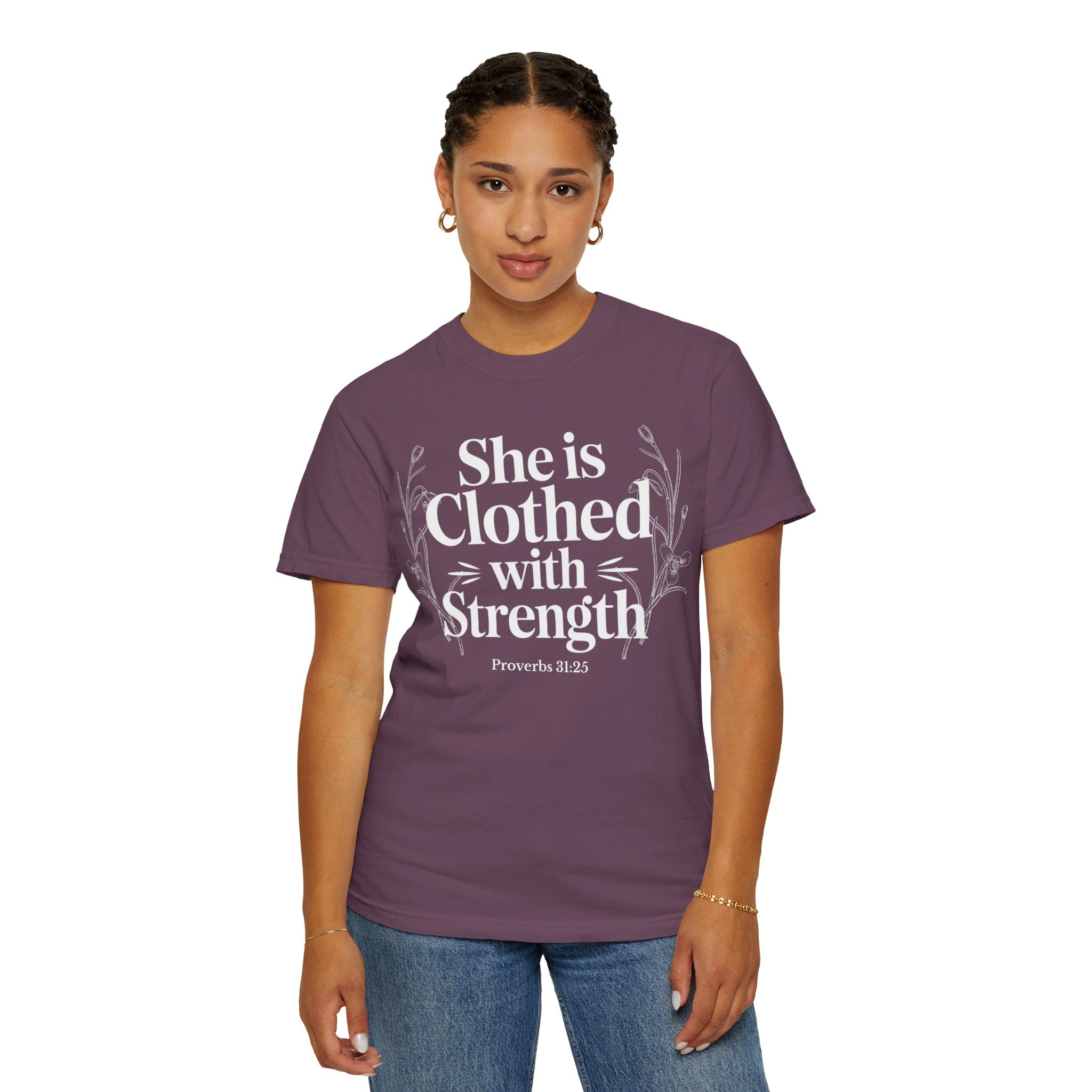 She Is Clothed With Strength T-Shirt — Proverbs 31:25 Inspirational Christian Tee Mother's Day Comfort Color