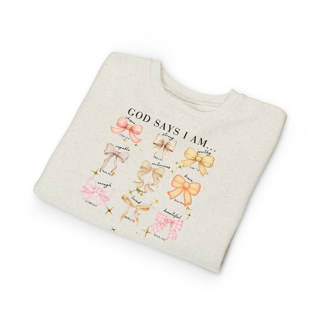 Toddler Sweatshirt — "God Says I Am" Bows Inspirational Kids Pullover