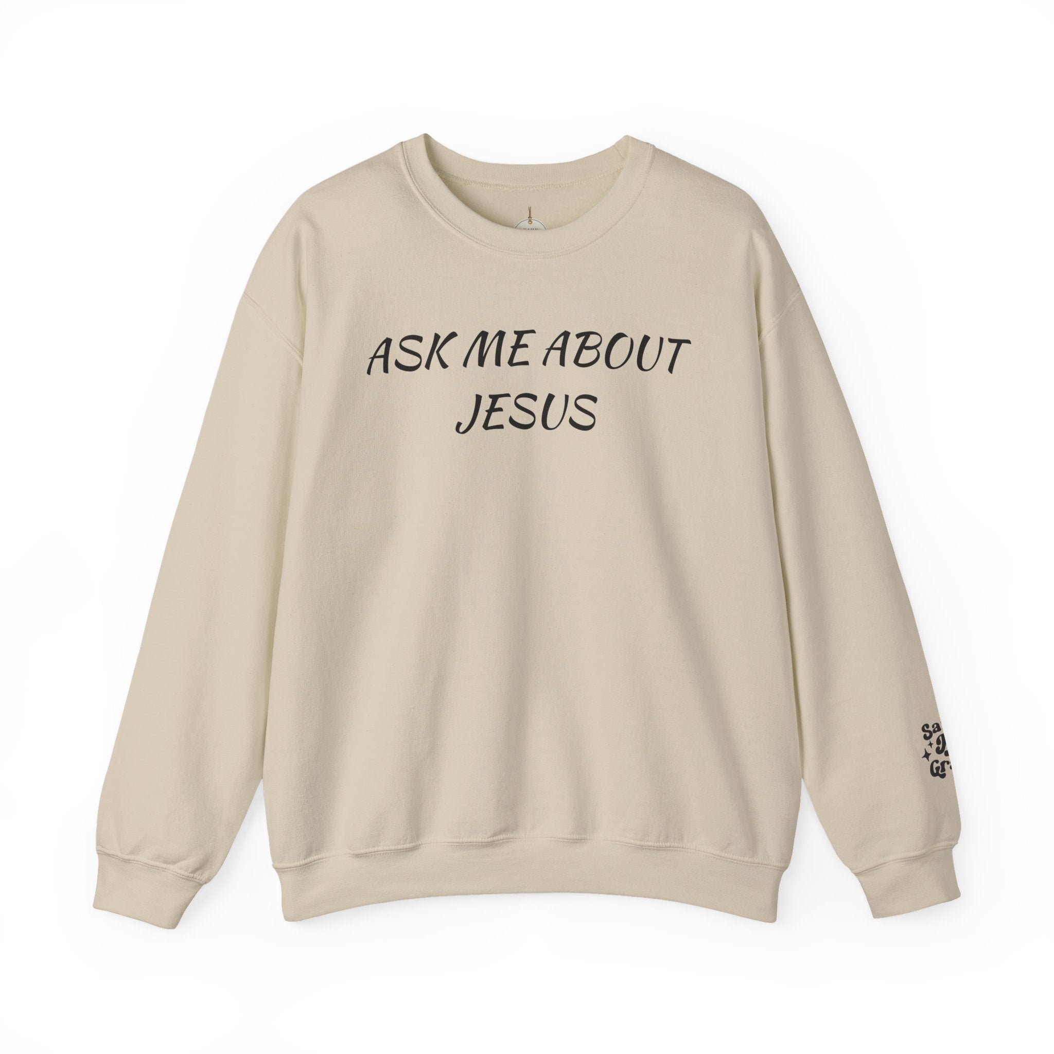 Ask Me About Jesus Crewneck Sweatshirt | Christian Faith Message