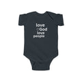 Infant Bodysuit - "Love God Love People" Baby Onesie, Christian Newborn Gift 2 Sided Humor