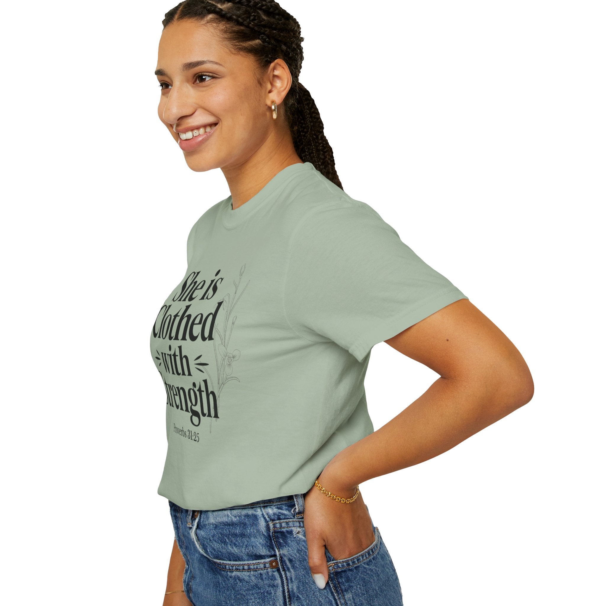 She Is Clothed With Strength T-Shirt — Proverbs 31:25 Inspirational Christian Tee Mother's Day Comfort Color