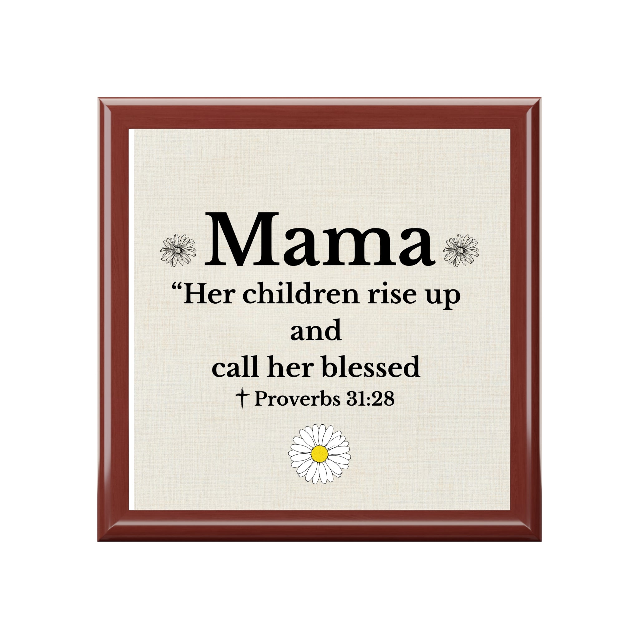 Mama Jewelry Box — “Her children rise up and call her blessed” Proverbs 31:28 | Religious Keepsake Gift - Personalized