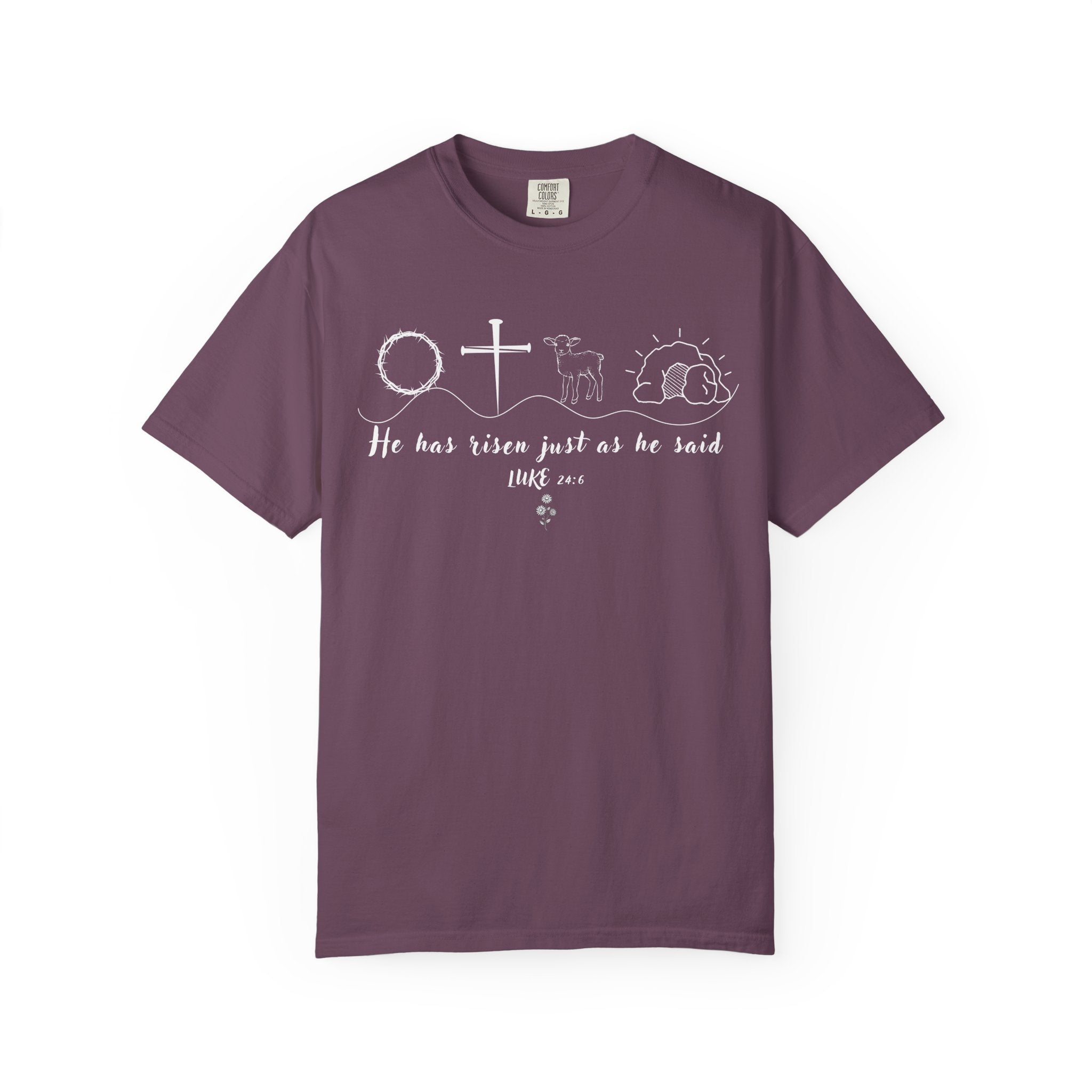 Easter Resurrection T-Shirt — "He Has Risen Just As He Said" Christian Tee Luke 24:6 (Comfort Colors)