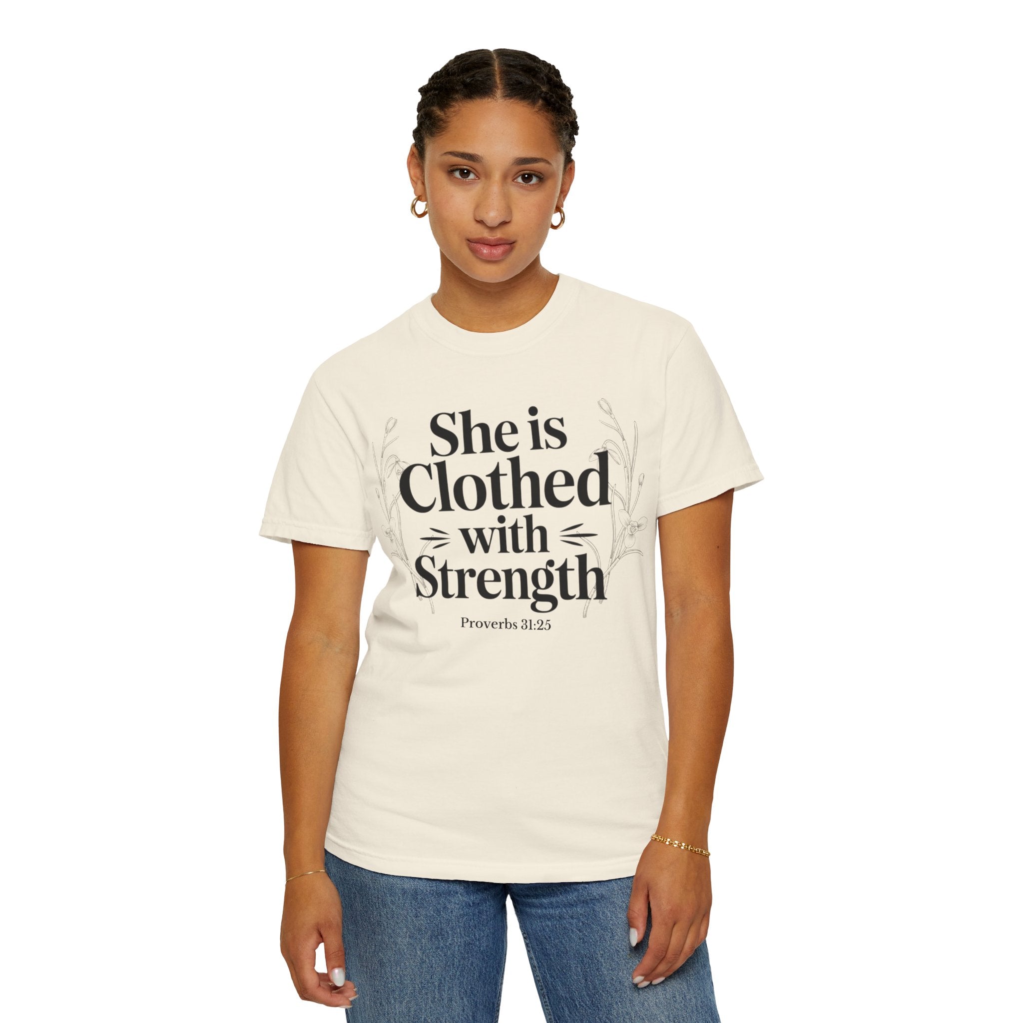 She Is Clothed With Strength T-Shirt — Proverbs 31:25 Inspirational Christian Tee Mother's Day Comfort Color
