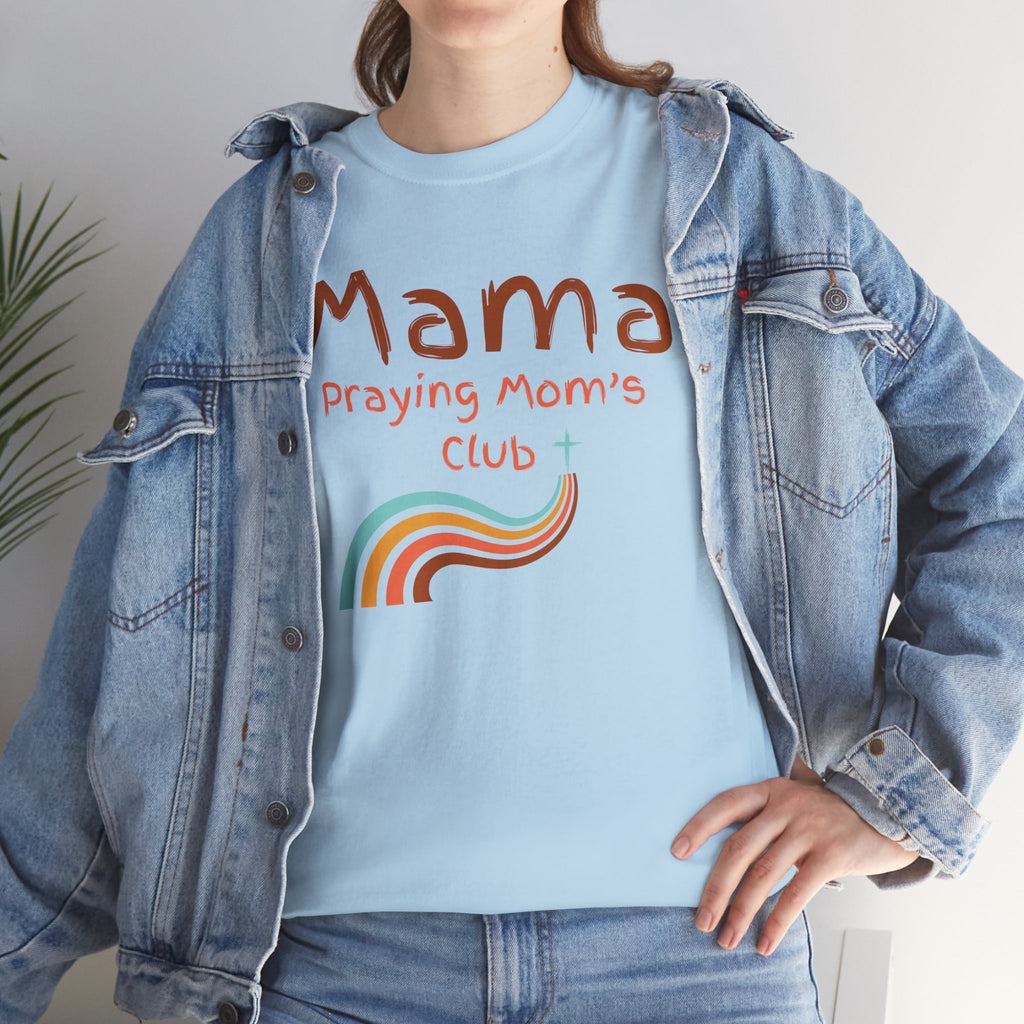 Mama Praying Mom's Club Tee — Inspirational Christian Mama T-Shirt with Rainbow - Mother's Day Gift