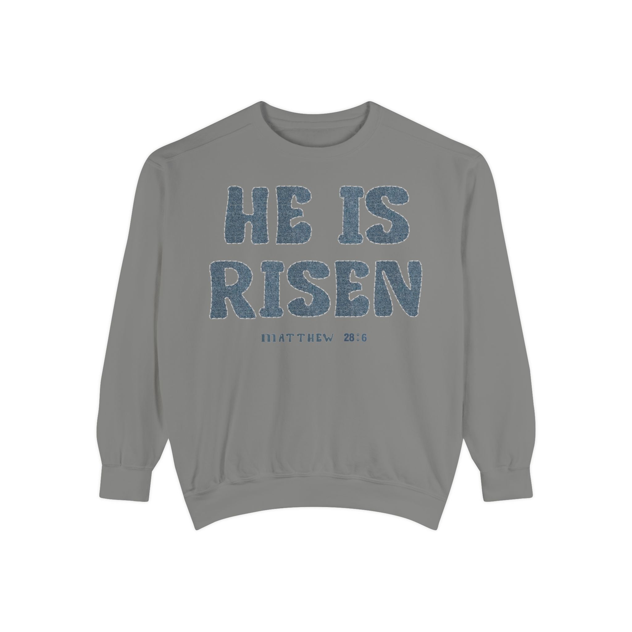 Comfort Colors - He Is Risen Sweatshirt — Christian Easter Pullover (Matthew 28:6)