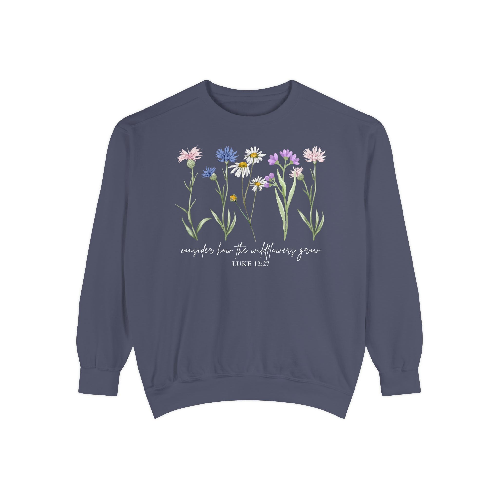 Floral Wildflower Sweatshirt — "comfort lies in allowing yourself to grow"