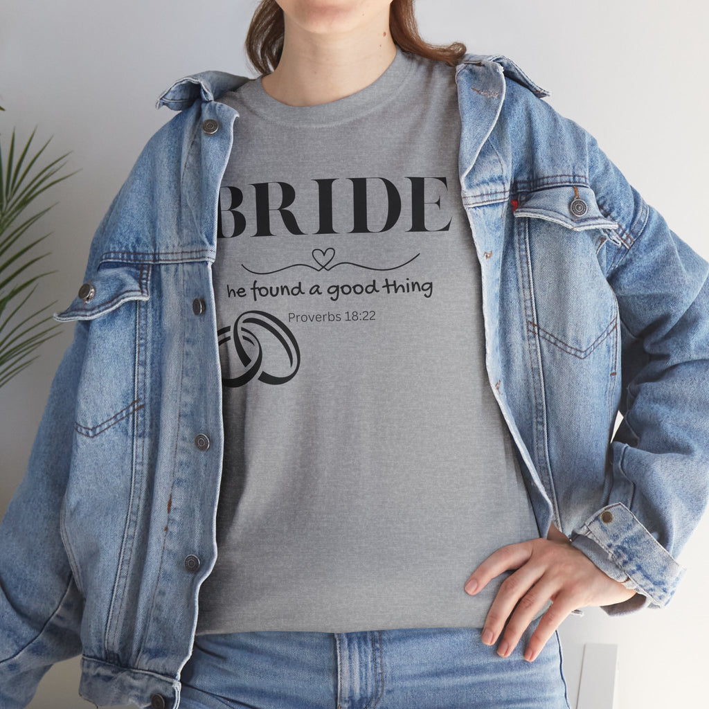 Bride T-Shirt — "We Found a Good Thing" Wedding Rings Tee - Christian - Personalized