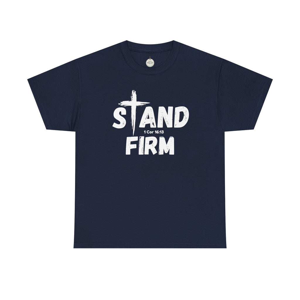 Stand Firm T-Shirt — Christian Faith Tee with Cross & 1 Cor 16:13 Inspirational Design