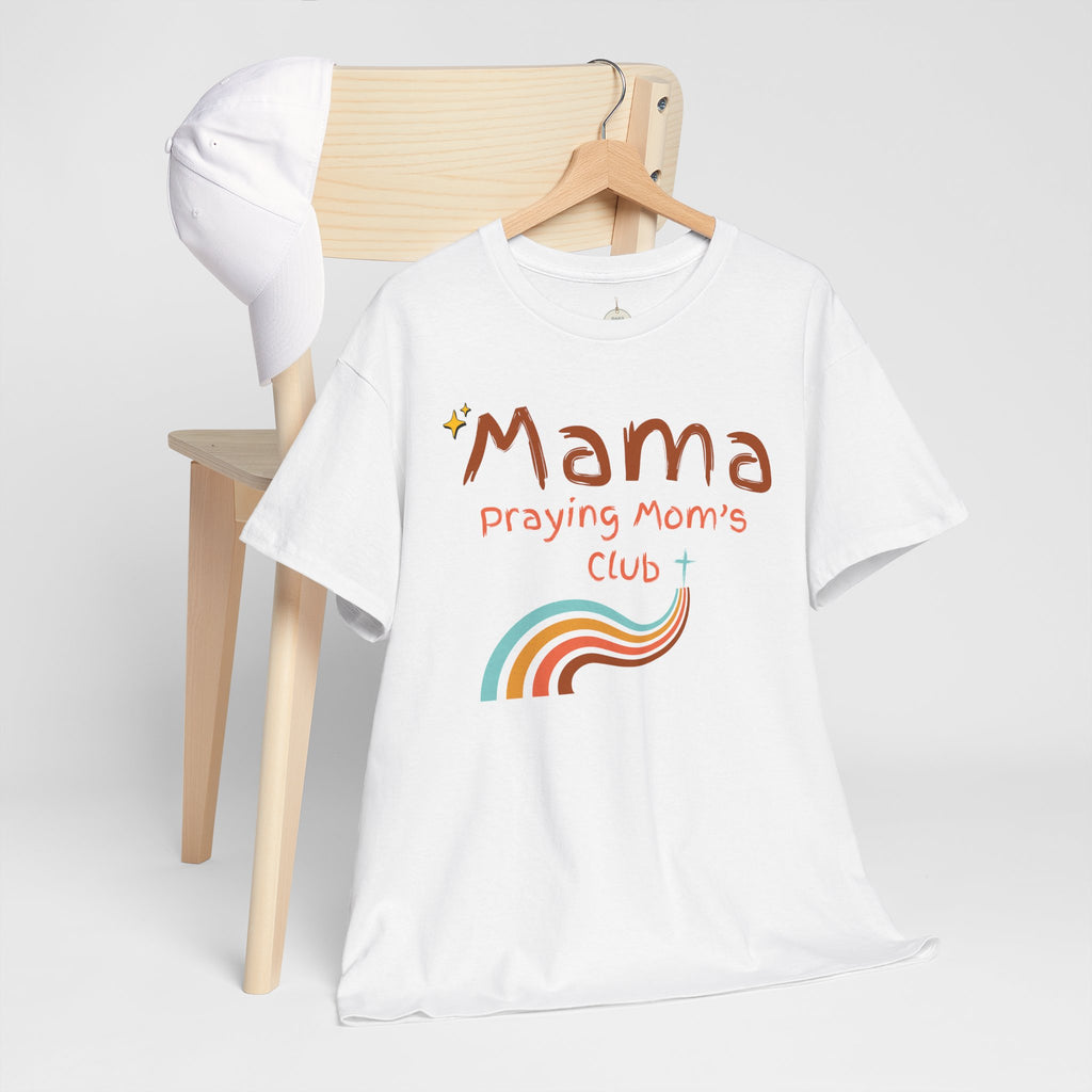 Mama Praying Mom's Club Tee — Inspirational Christian Mama T-Shirt with Rainbow - Mother's Day Gift