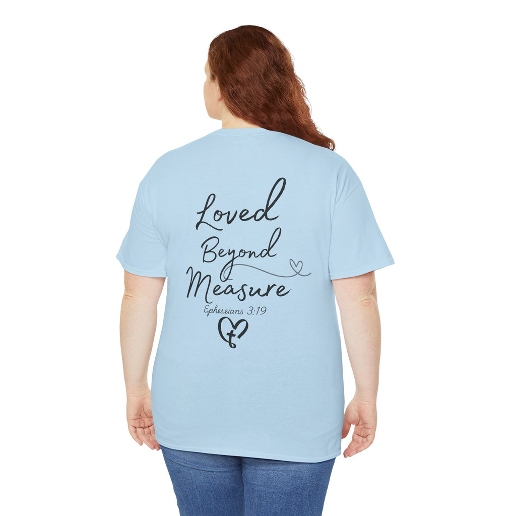 Loved Beyond Measure Tee — Christian Faith Heart Cross T-Shirt (Ephesians 3:18)