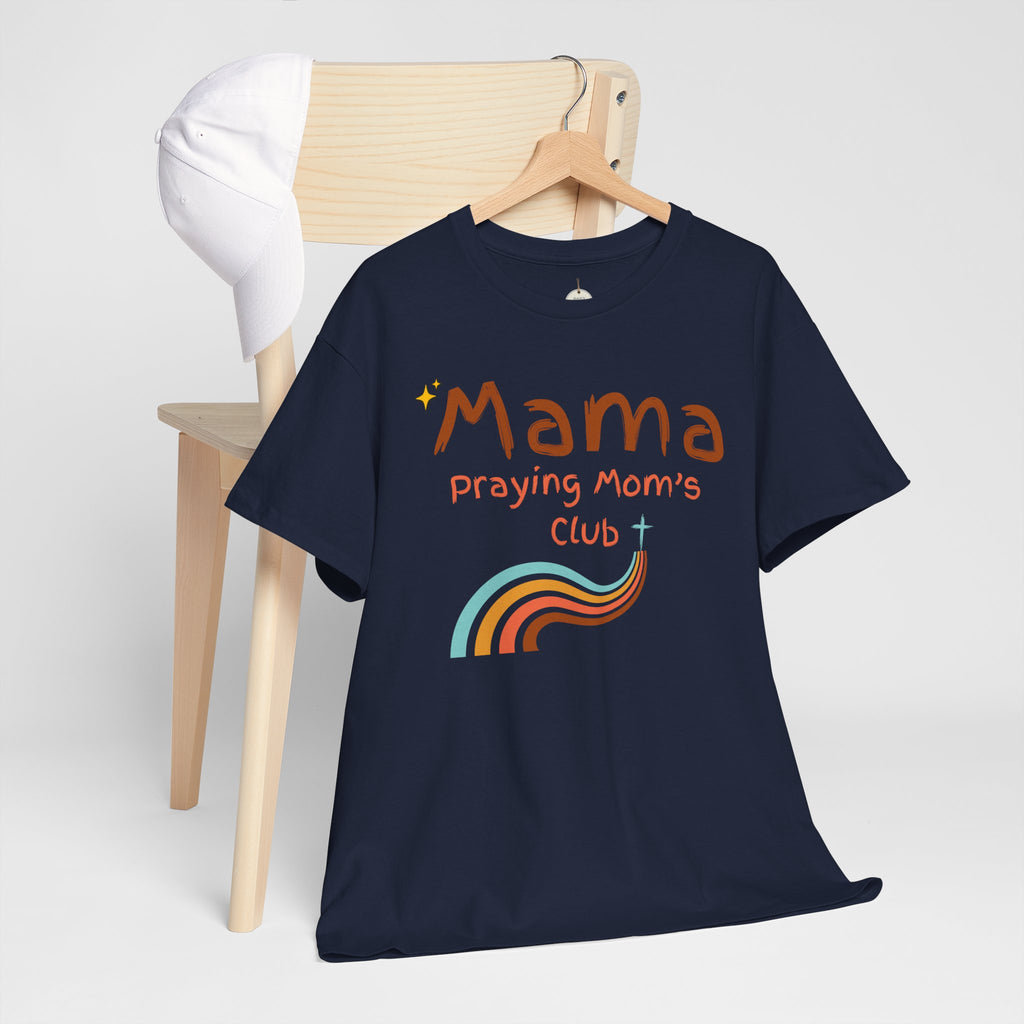 Mama Praying Mom's Club Tee — Inspirational Christian Mama T-Shirt with Rainbow - Mother's Day Gift
