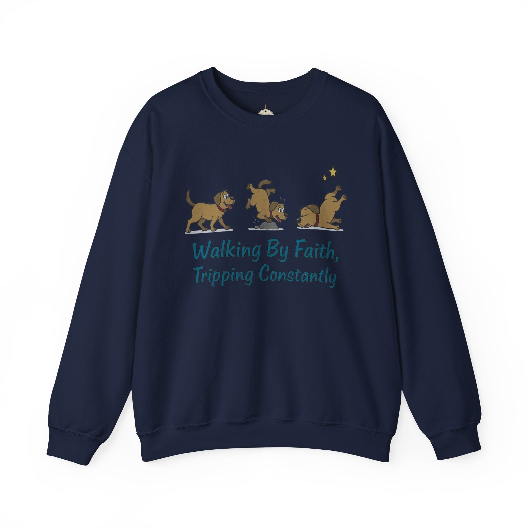 Crewneck Sweatshirt — "Walking By Faith, Tripping Constantly" Cute Puppy Graphic