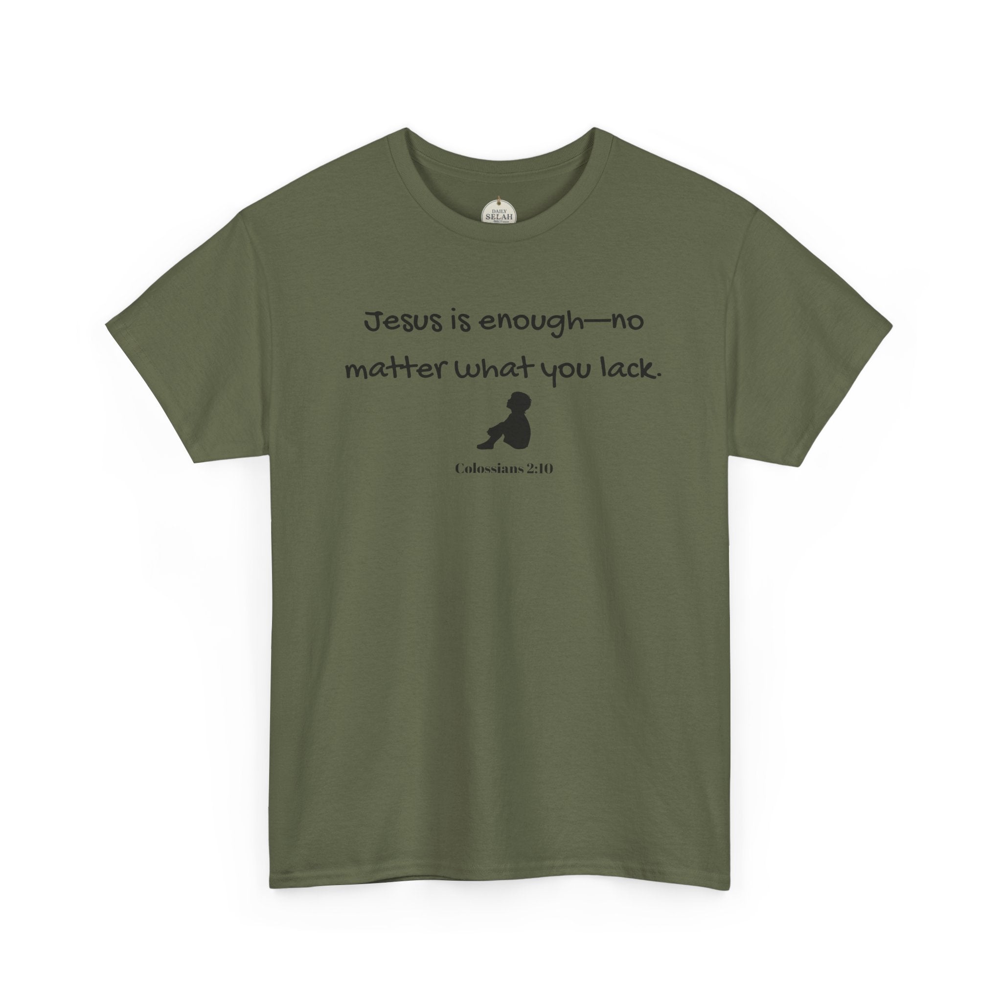 Christian T‑Shirt "Jesus is Enough — No Matter What You Lack" | Faith Graphic Tee