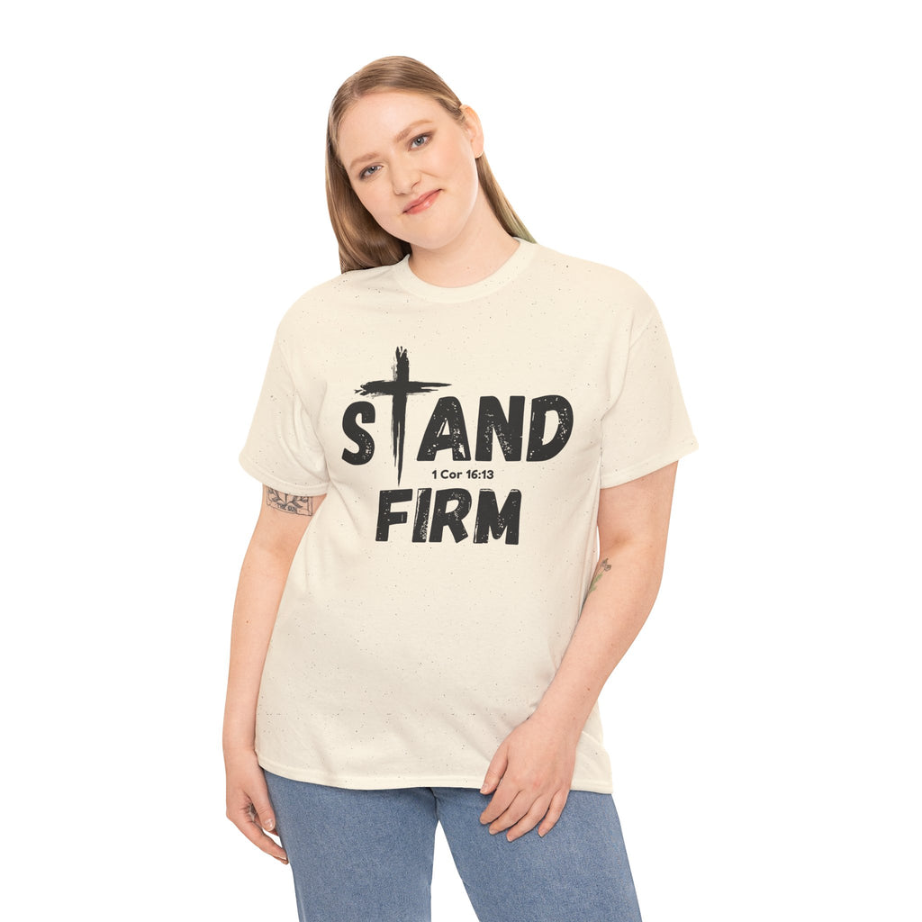 Stand Firm T-Shirt — Christian Faith Tee with Cross & 1 Cor 16:13 Inspirational Design