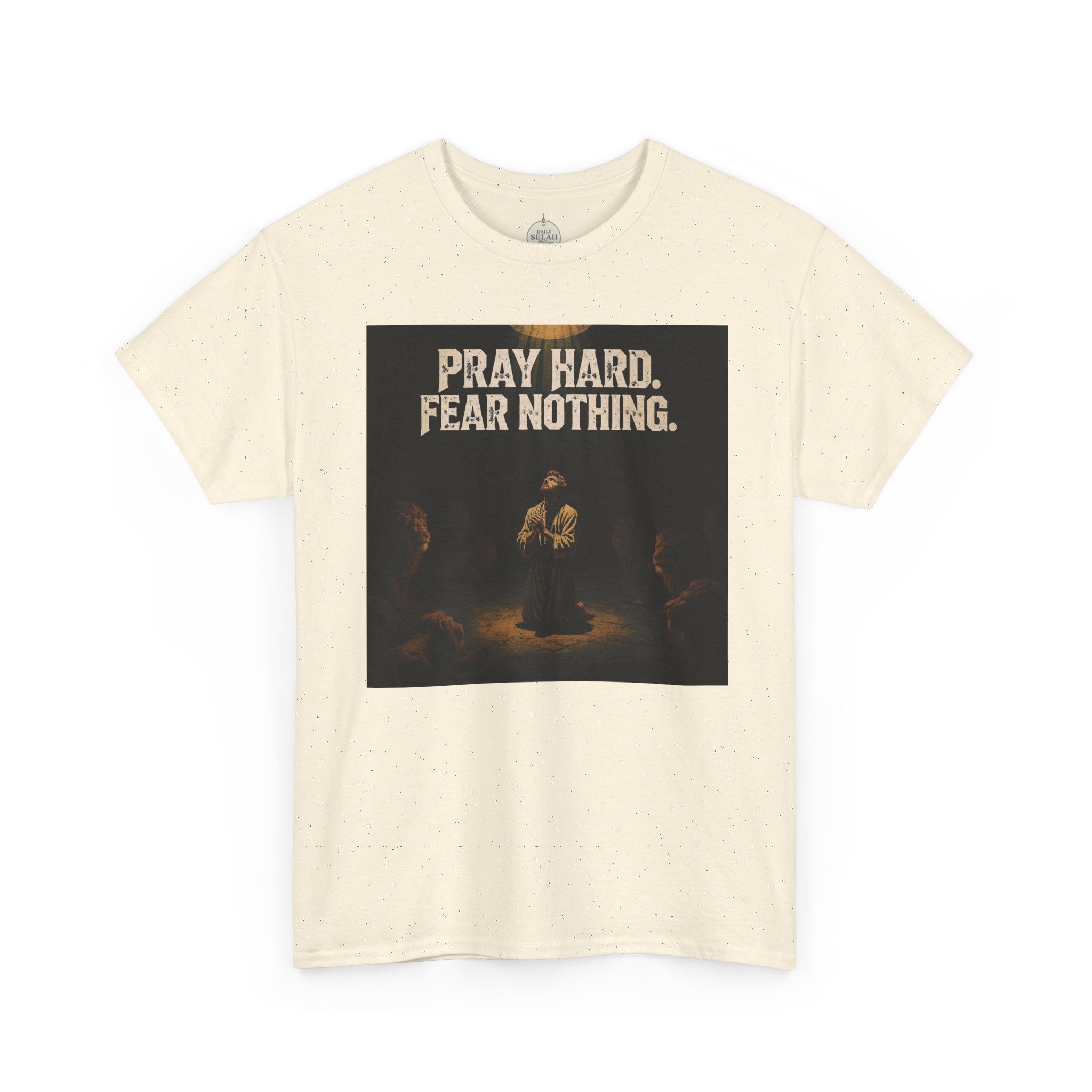 Pray Hard Fear Nothing Tee — Christian Inspirational Graphic T-Shirt