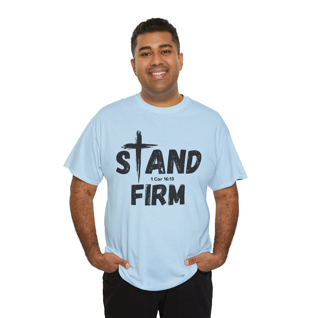 Stand Firm T-Shirt — Christian Faith Tee with Cross & 1 Cor 16:13 Inspirational Design