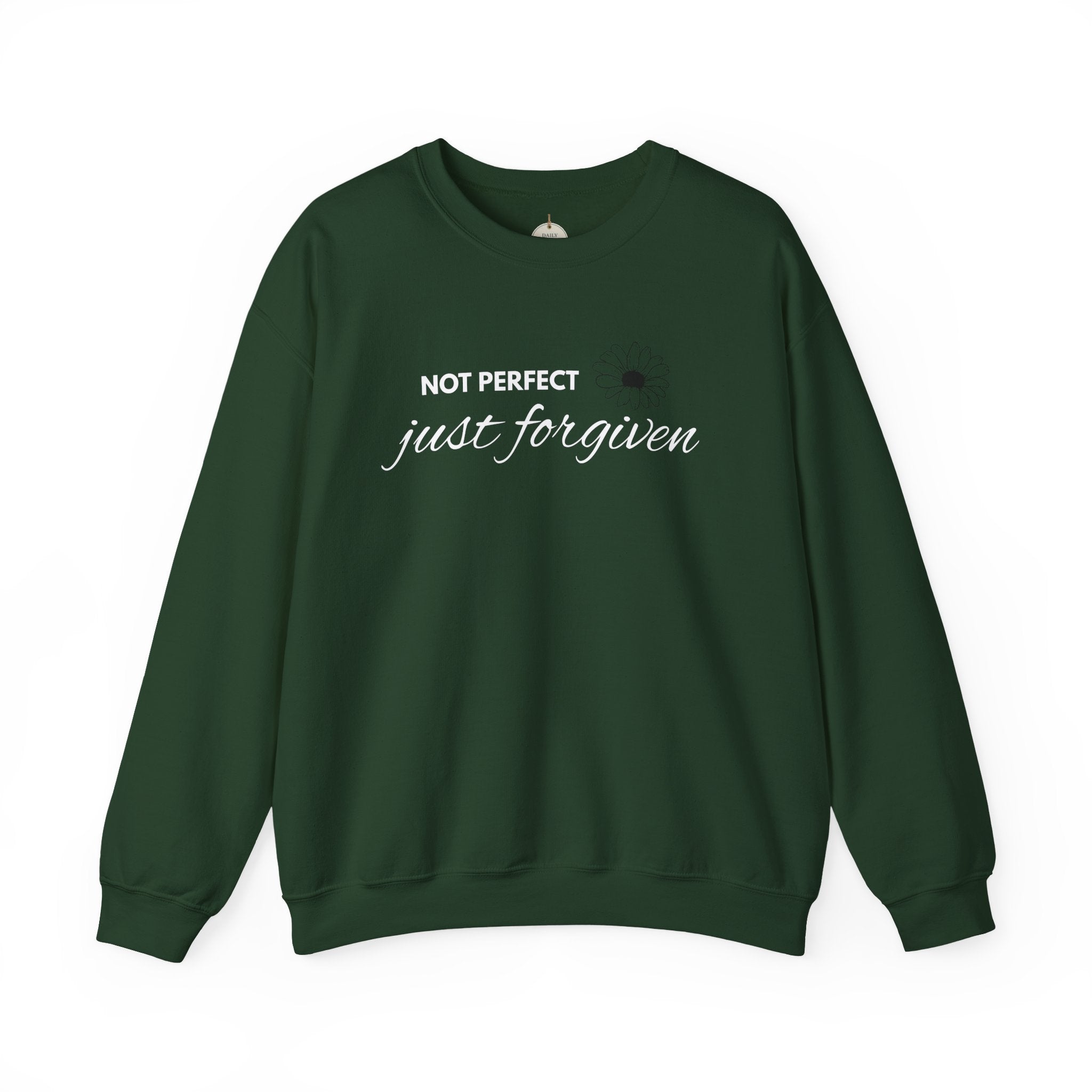Crewneck Sweatshirt — "Not Perfect, Just Forgiven" Floral Inspirational Pullover