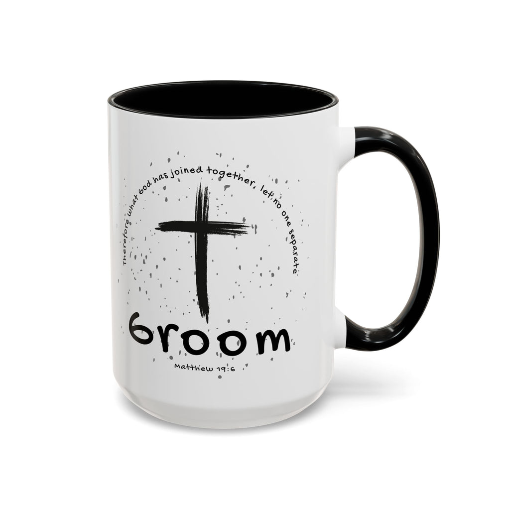 Groom Faith Coffee Mug – Cross & Matthew 19:6 Wedding Gift
