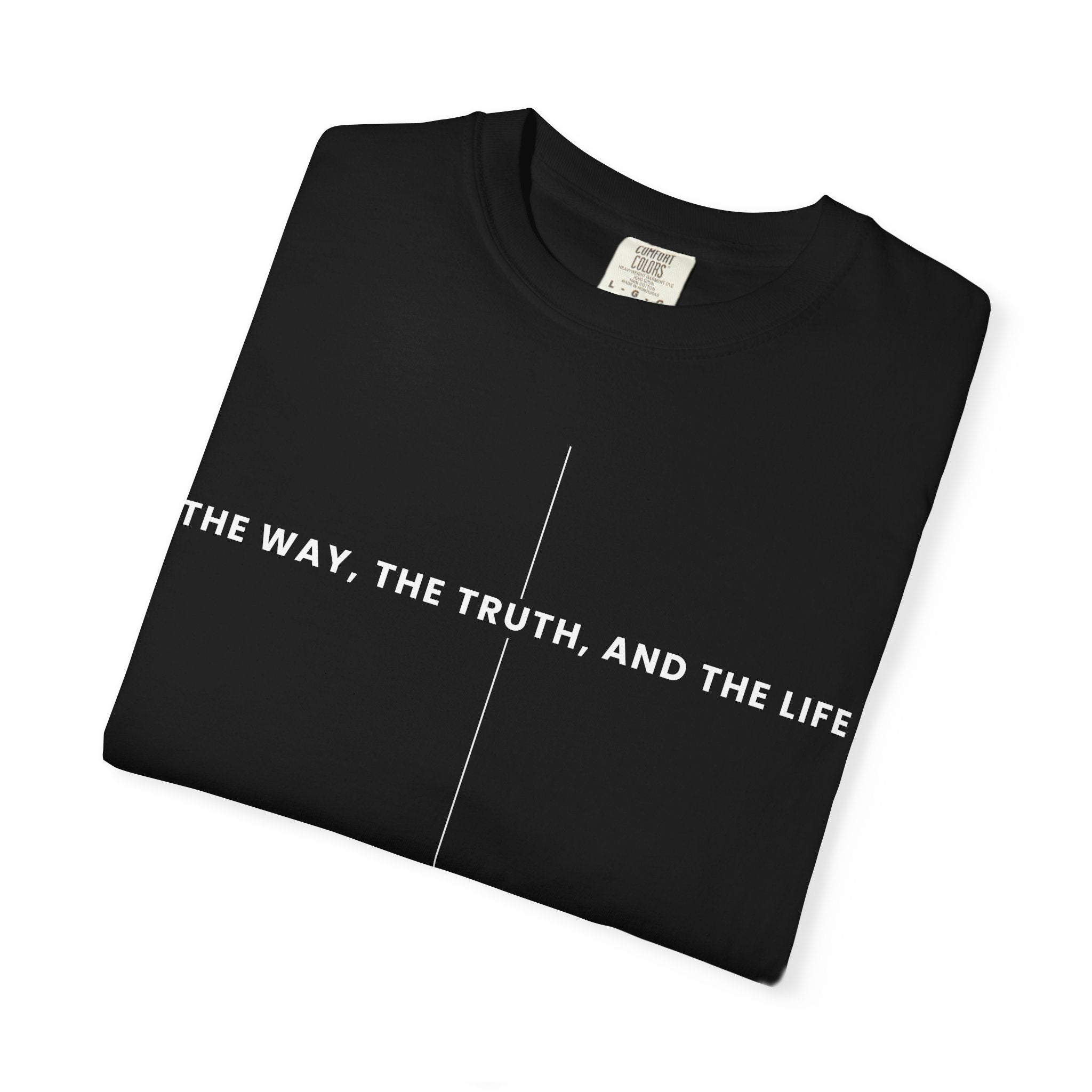 The Way The Truth And The Life T-shirt | Minimal Christian Scripture Tee