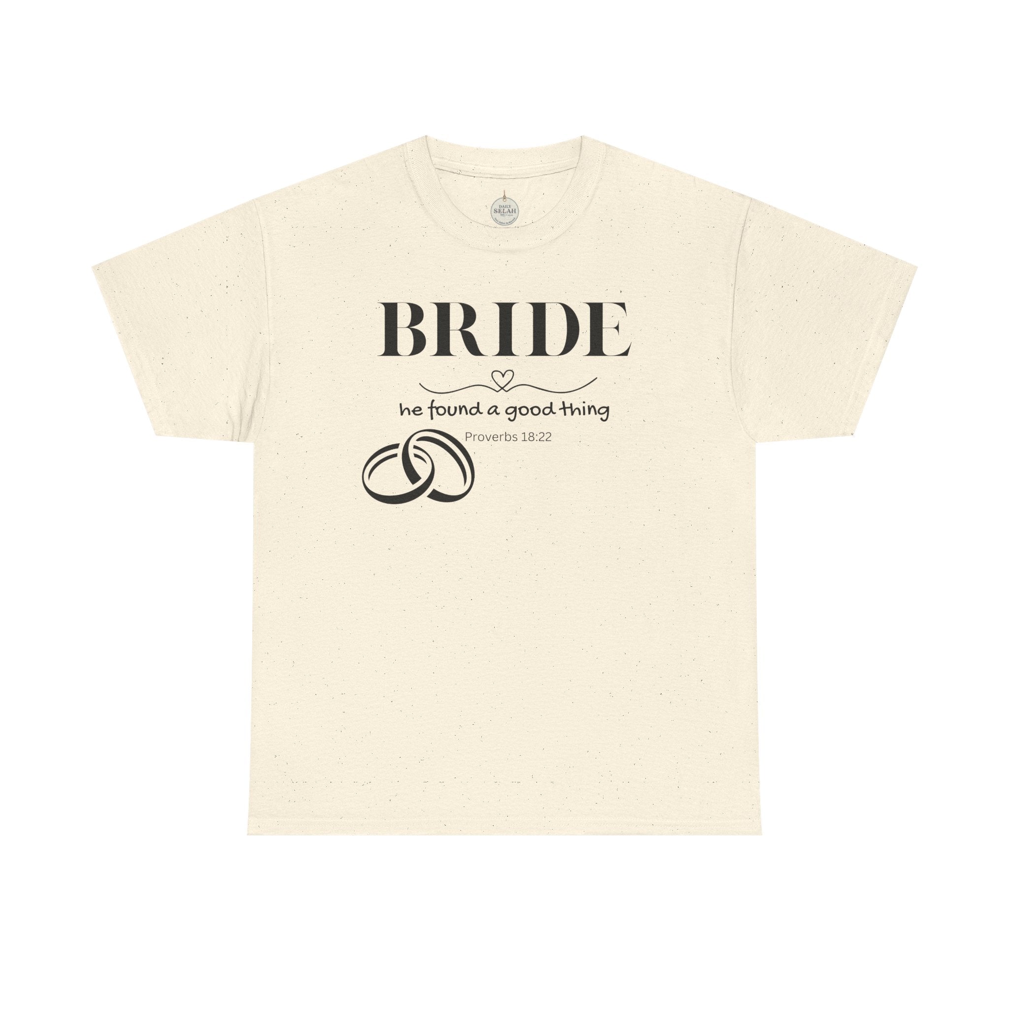 Bride T-Shirt — "We Found a Good Thing" Wedding Rings Tee - Christian - Personalized