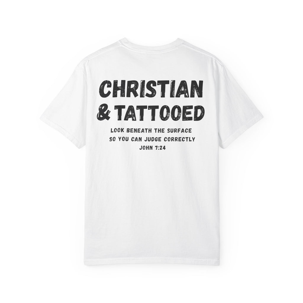 Christian & Tattooed T-Shirt — 'Look Beneath the Surface' Christian Tee John 7:24