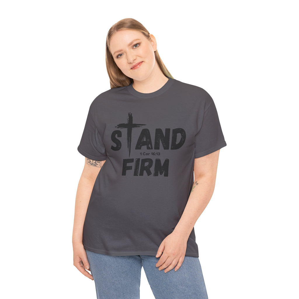 Stand Firm T-Shirt — Christian Faith Tee with Cross & 1 Cor 16:13 Inspirational Design