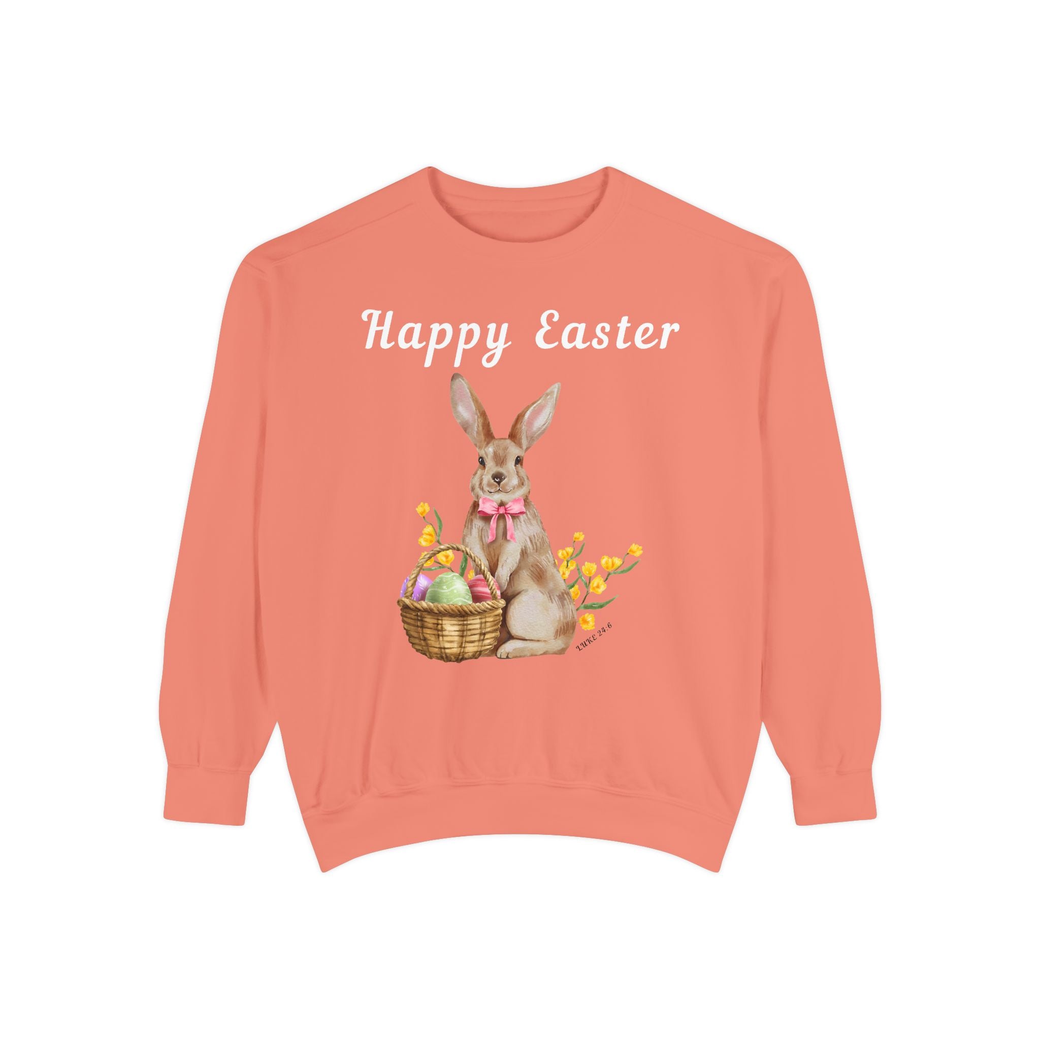 Easter Bunny Sweatshirt - Happy Easter Bunny with Basket Design (Luke 24:6)