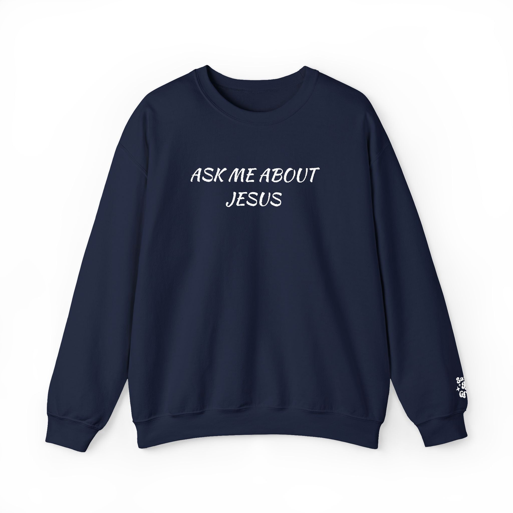 Embroidered Ask Me About Jesus Crewneck Sweatshirt — Christian Faith Conversation Pullover