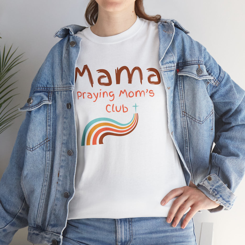 Mama Praying Mom's Club Tee — Inspirational Christian Mama T-Shirt with Rainbow - Mother's Day Gift