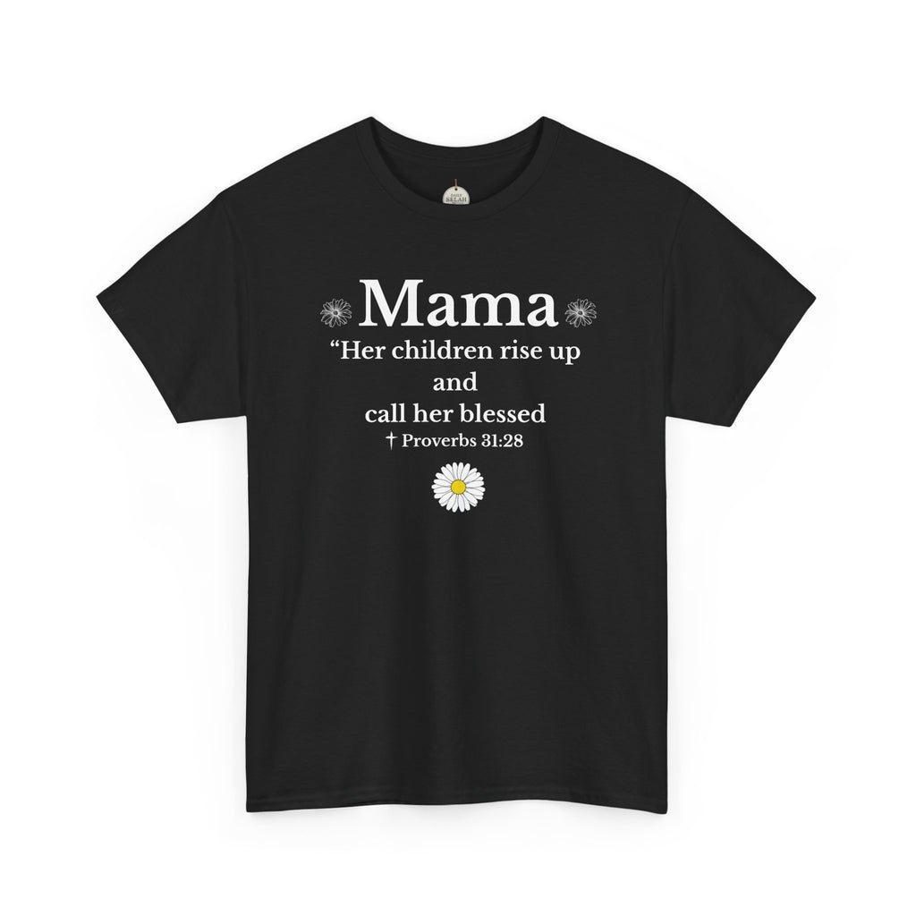 Mama Proverbs 31:28 T‑Shirt — 'Her children rise up and call her blessed' Floral Mom Tee - Mother's Day Gift