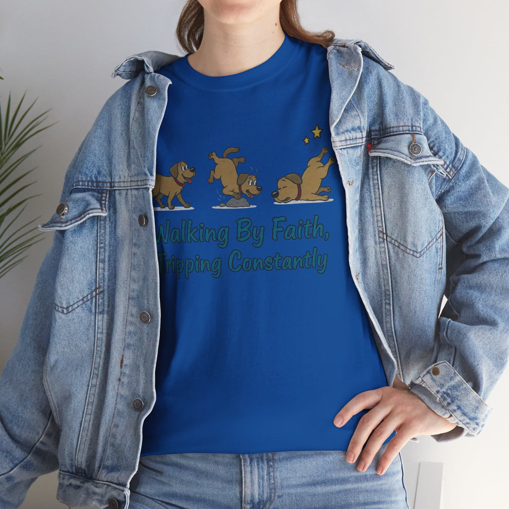 Faith Dog T-Shirt — "Walking By Faith, Tripping Constantly" Cute Christian Tee