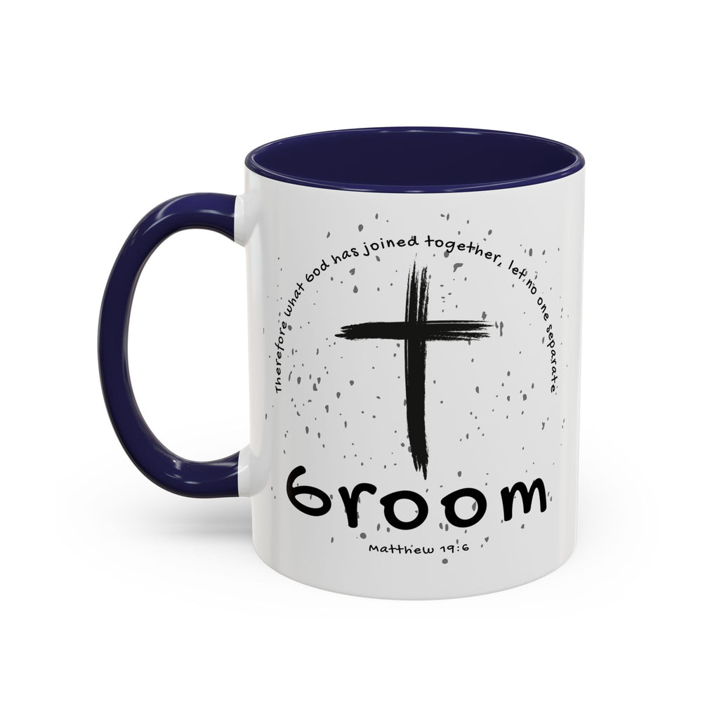 Groom Faith Coffee Mug – Cross & Matthew 19:6 Wedding Gift