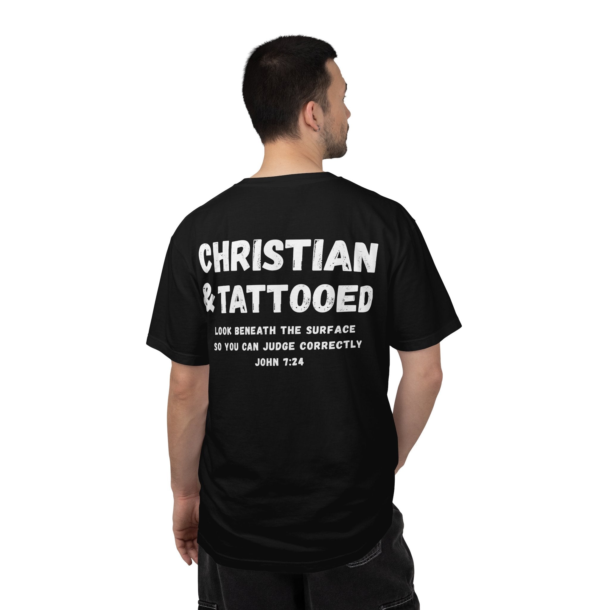 Christian & Tattooed T-Shirt — 'Look Beneath the Surface' Christian Tee John 7:24