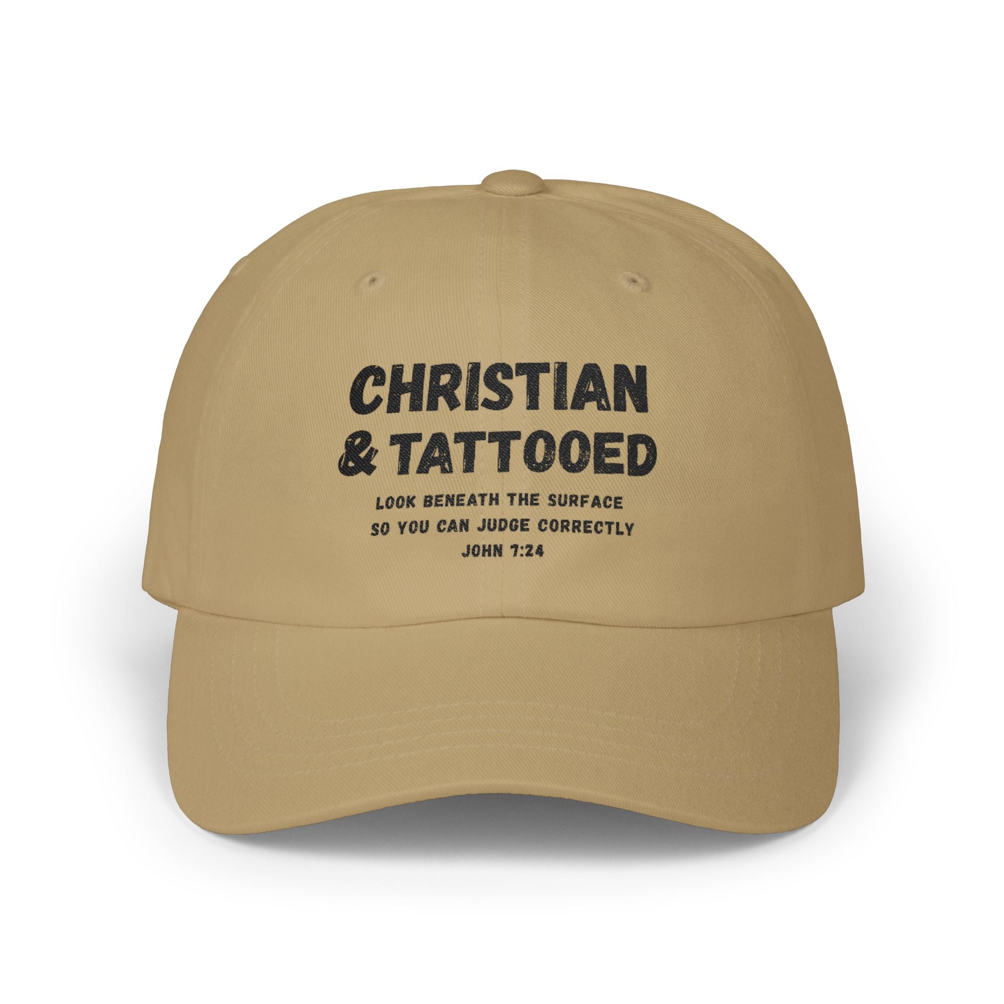 Embroidered Christian & Tattooed Dad Cap — Faith-Based Baseball Hat with John 7:24 Message