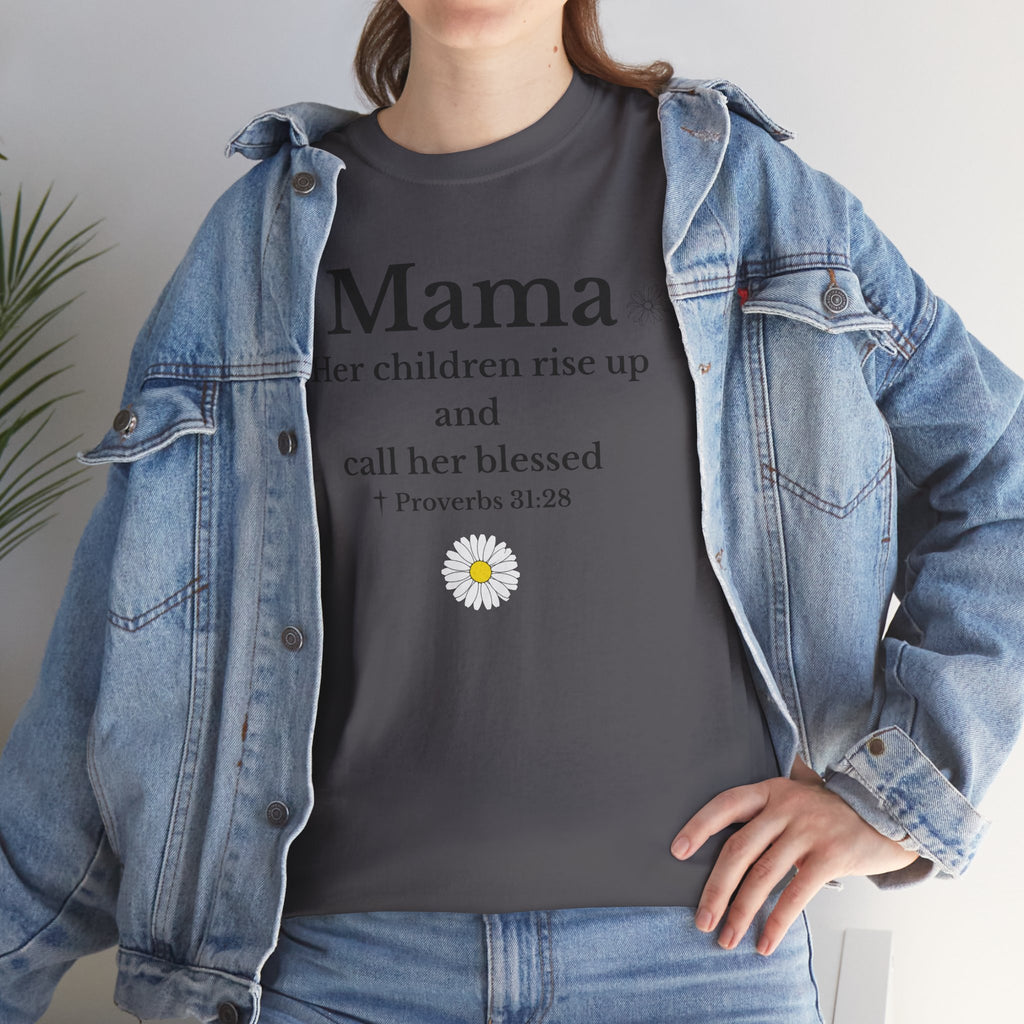 Mama Proverbs 31:28 T‑Shirt — 'Her children rise up and call her blessed' Floral Mom Tee - Mother's Day Gift