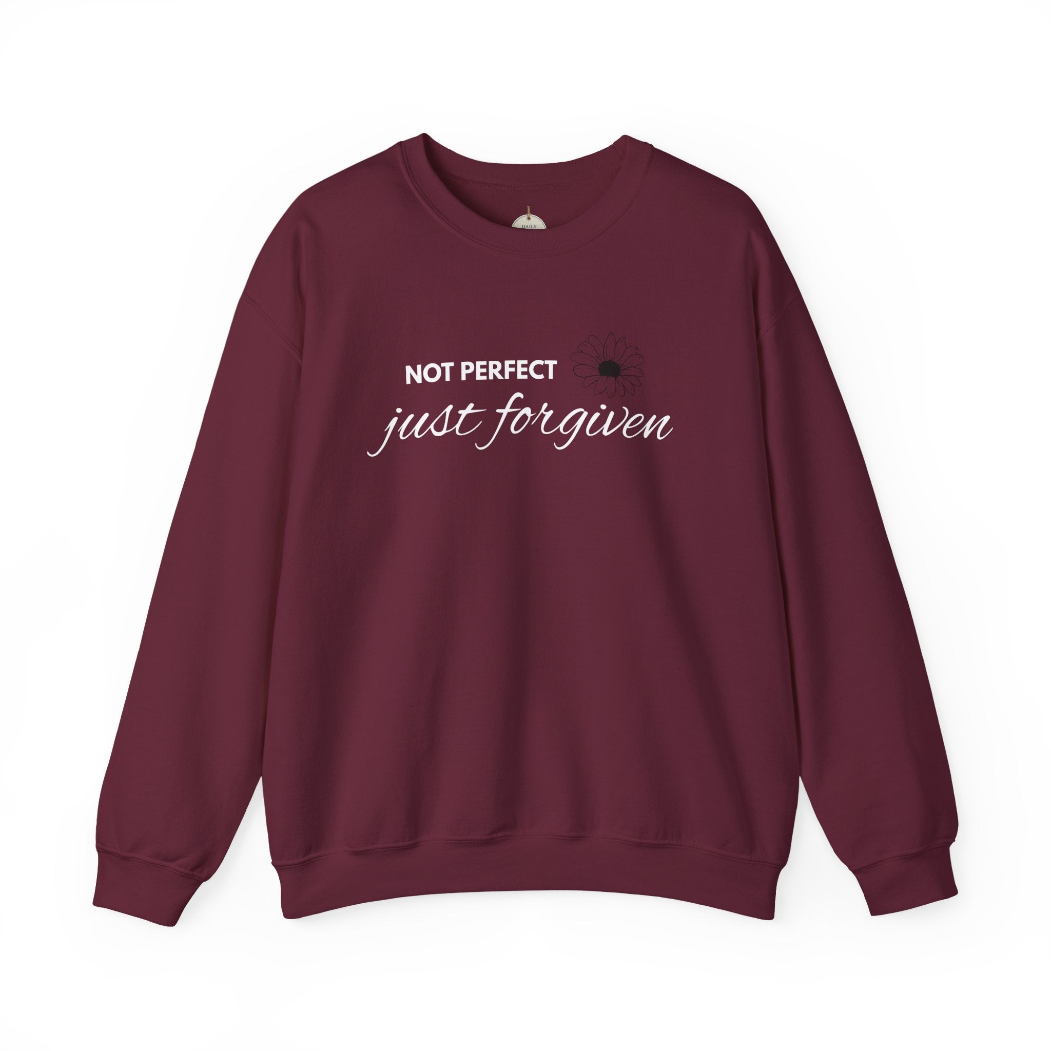Crewneck Sweatshirt — "Not Perfect, Just Forgiven" Floral Inspirational Pullover