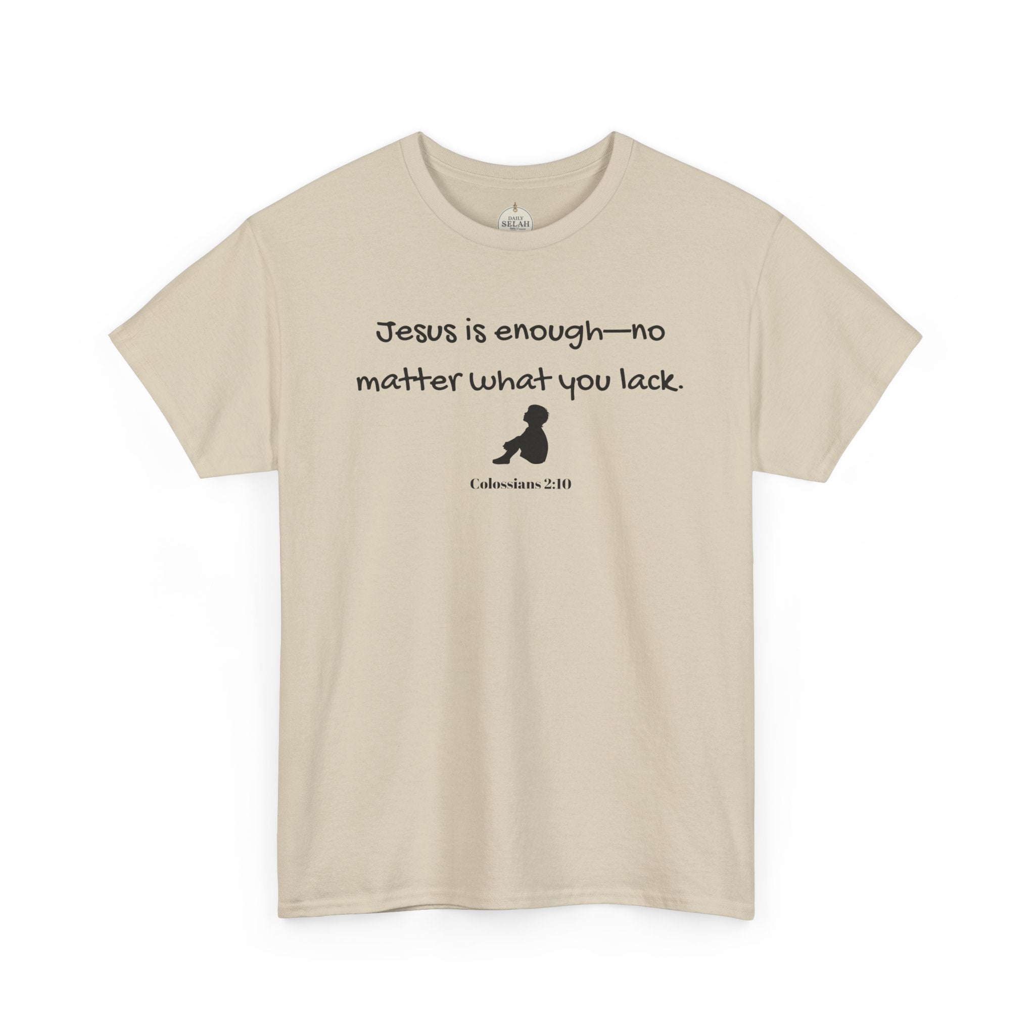 Christian T‑Shirt "Jesus is Enough — No Matter What You Lack" | Faith Graphic Tee