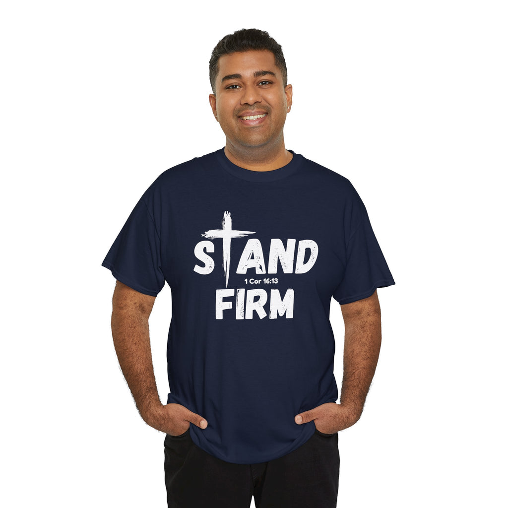 Stand Firm T-Shirt — Christian Faith Tee with Cross & 1 Cor 16:13 Inspirational Design