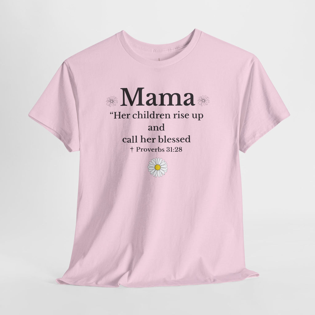 Mama Proverbs 31:28 T‑Shirt — 'Her children rise up and call her blessed' Floral Mom Tee - Mother's Day Gift