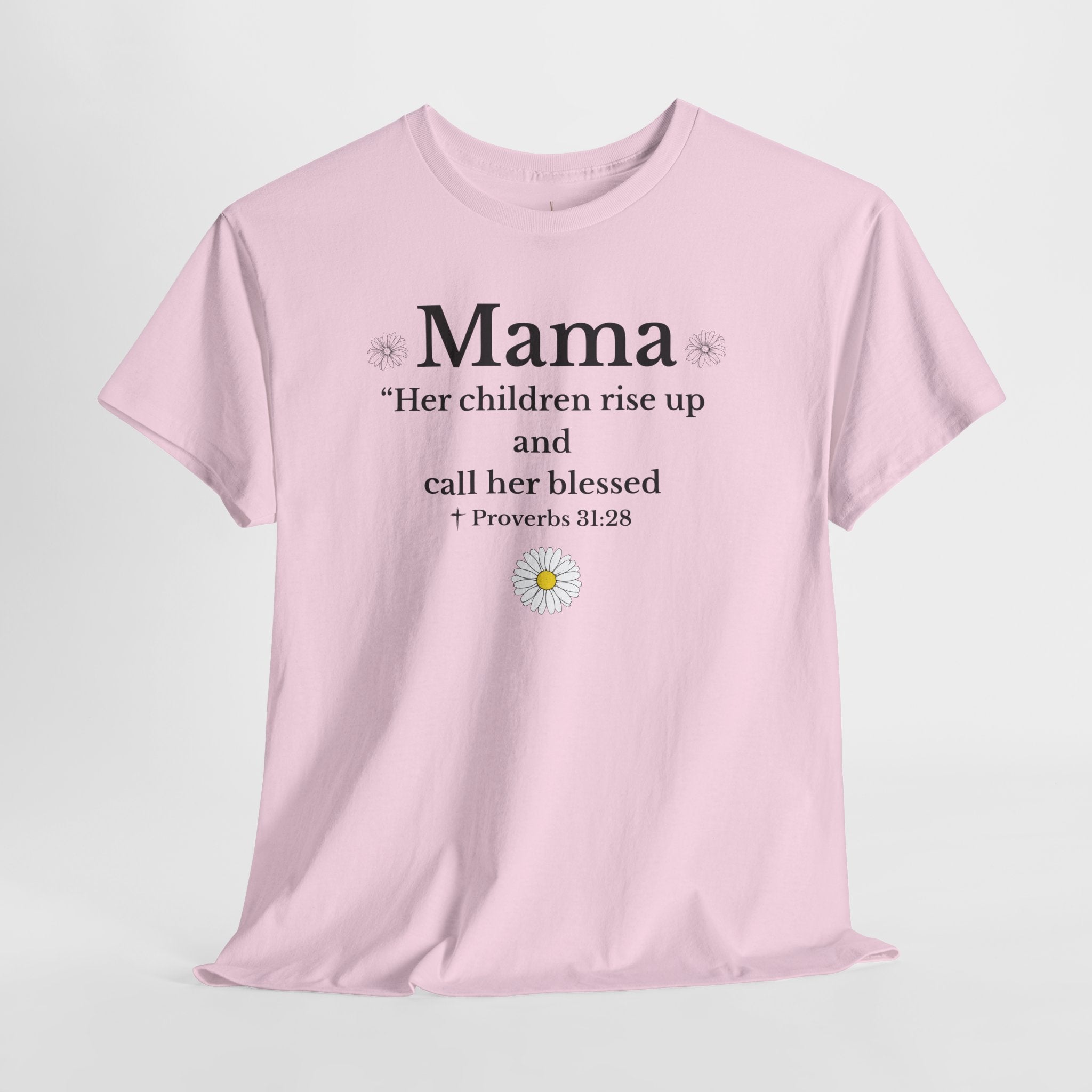 Mama Proverbs 31:28 T‑Shirt — 'Her children rise up and call her blessed' Floral Mom Tee - Mother's Day Gift