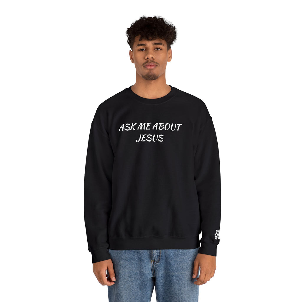 Embroidered Ask Me About Jesus Crewneck Sweatshirt — Christian Faith Conversation Pullover