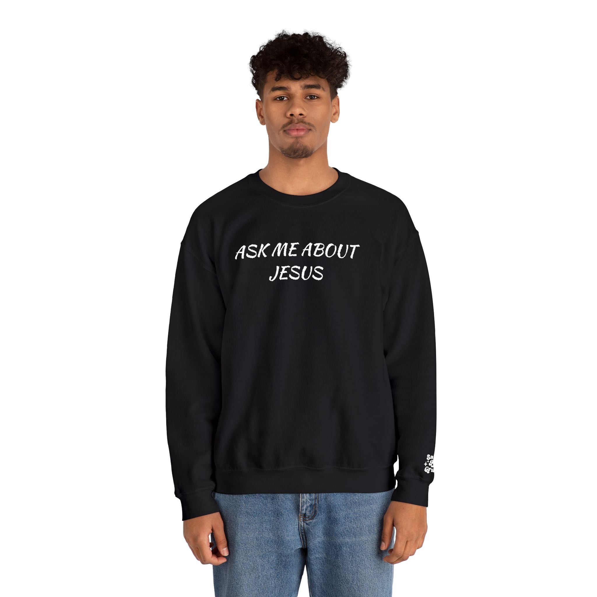 Embroidered Ask Me About Jesus Crewneck Sweatshirt — Christian Faith Conversation Pullover