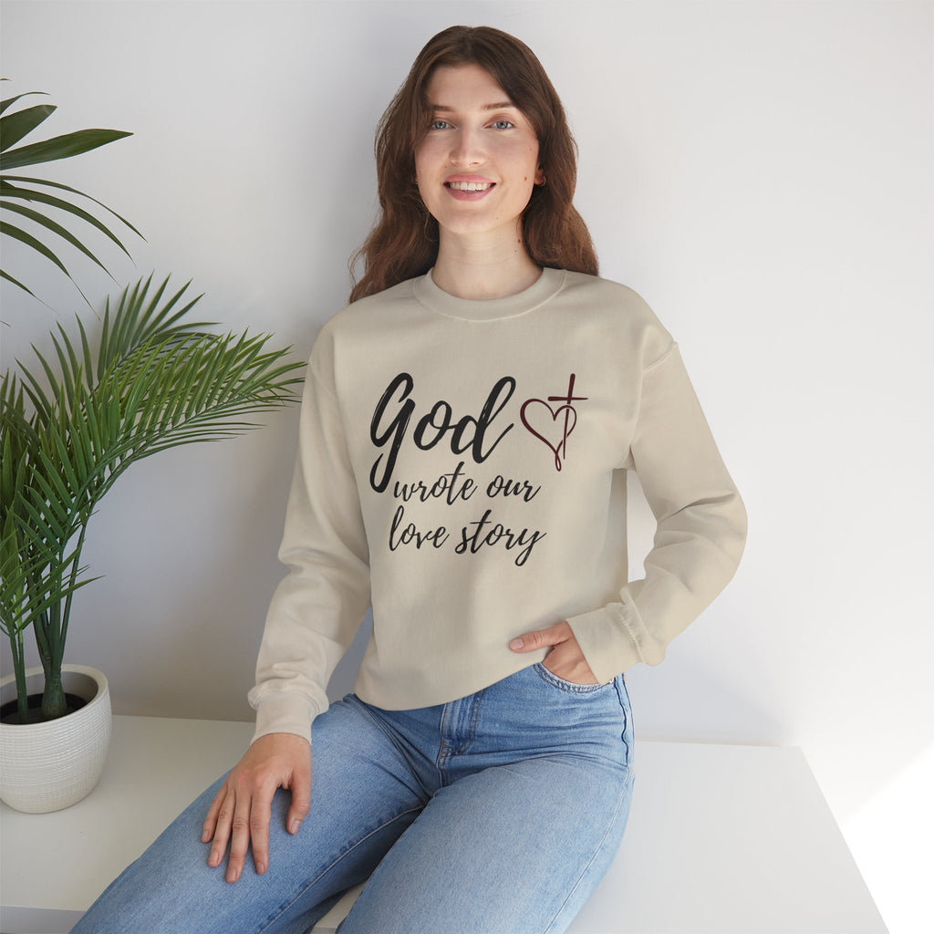God Wrote Our Love Story Crewneck Sweatshirt