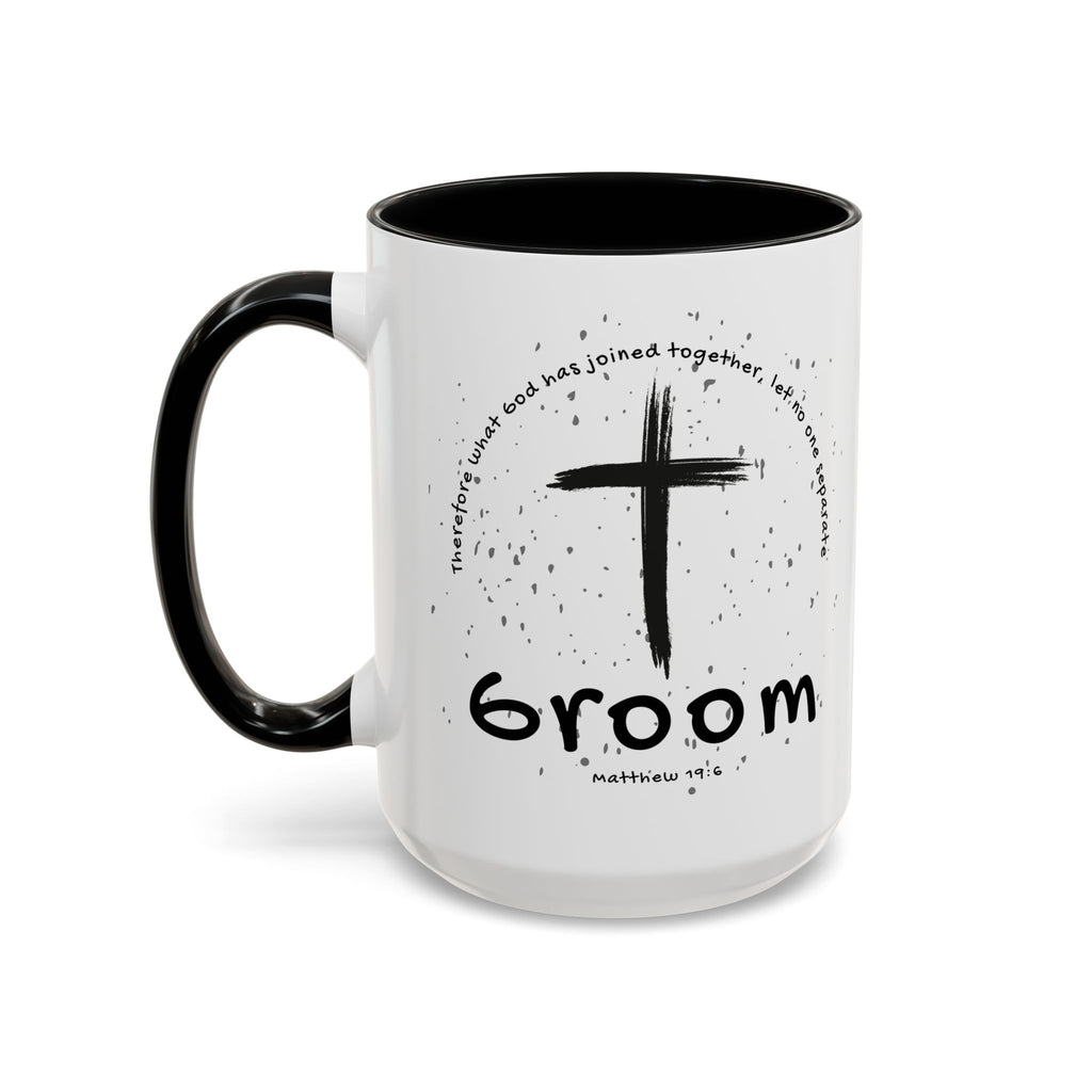 Groom Faith Coffee Mug – Cross & Matthew 19:6 Wedding Gift