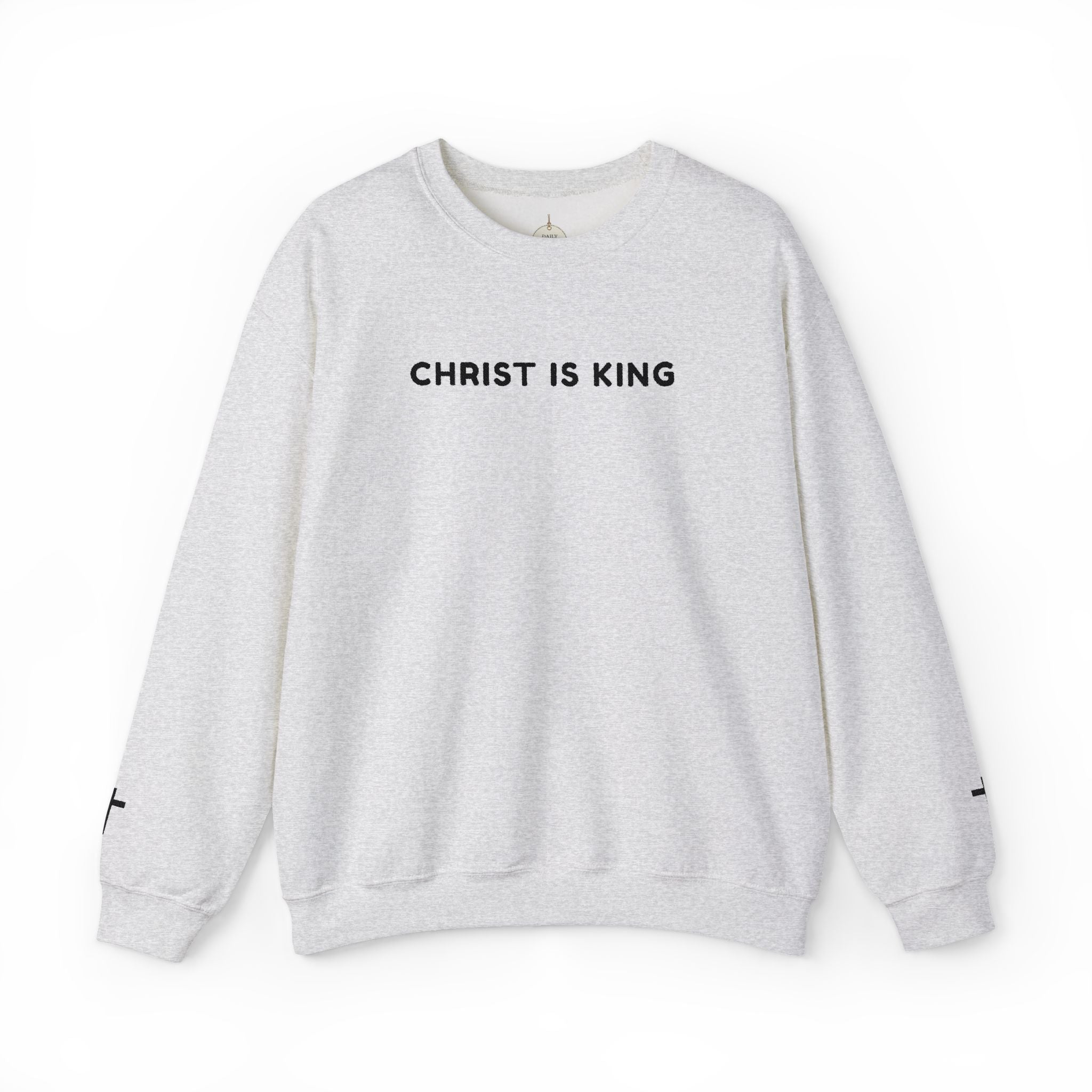 Embroidered text Christian Crewneck Sweatshirt — "Christ Is King" Minimalist Faith PulloverCross on each Wrist