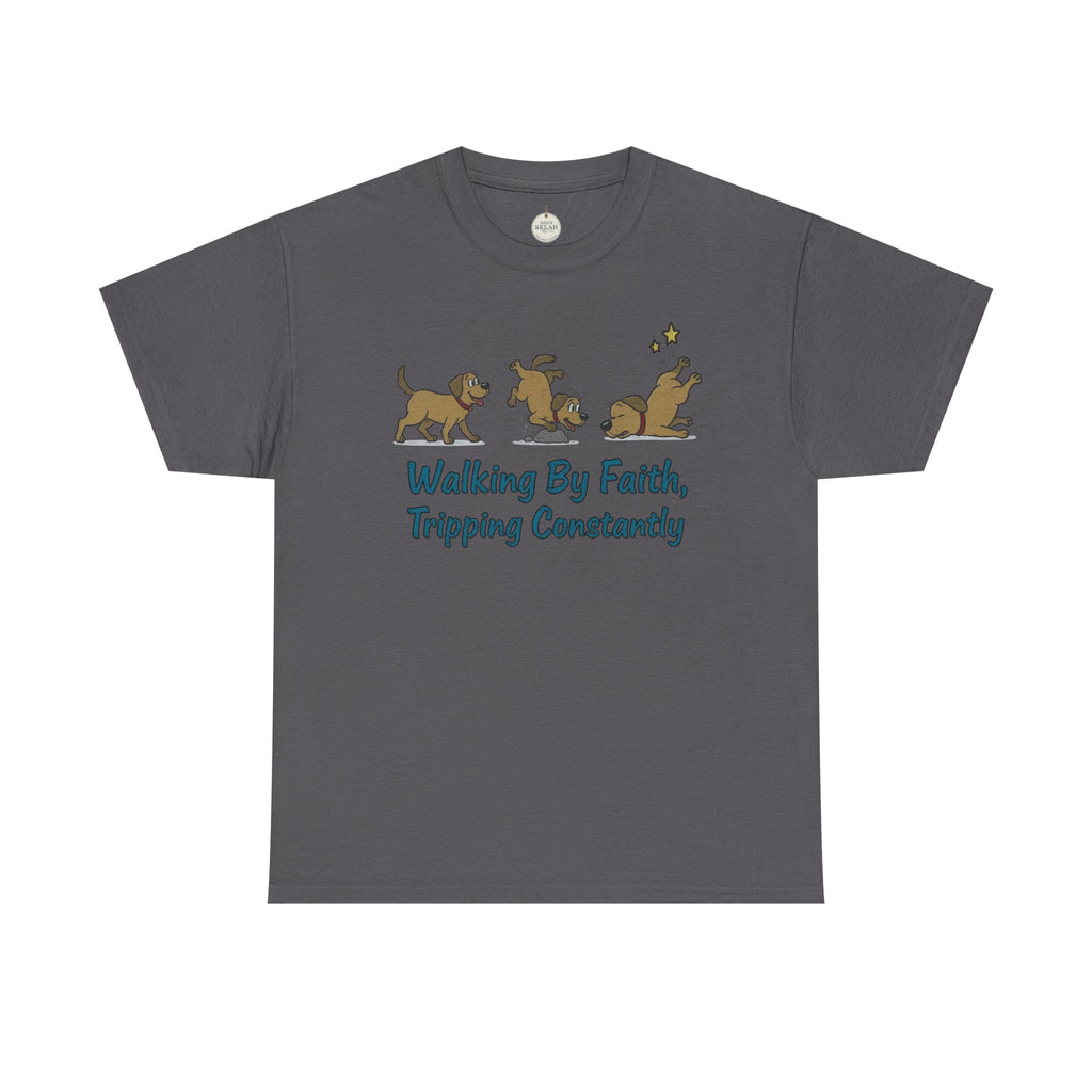 Faith Dog T-Shirt — "Walking By Faith, Tripping Constantly" Cute Christian Tee