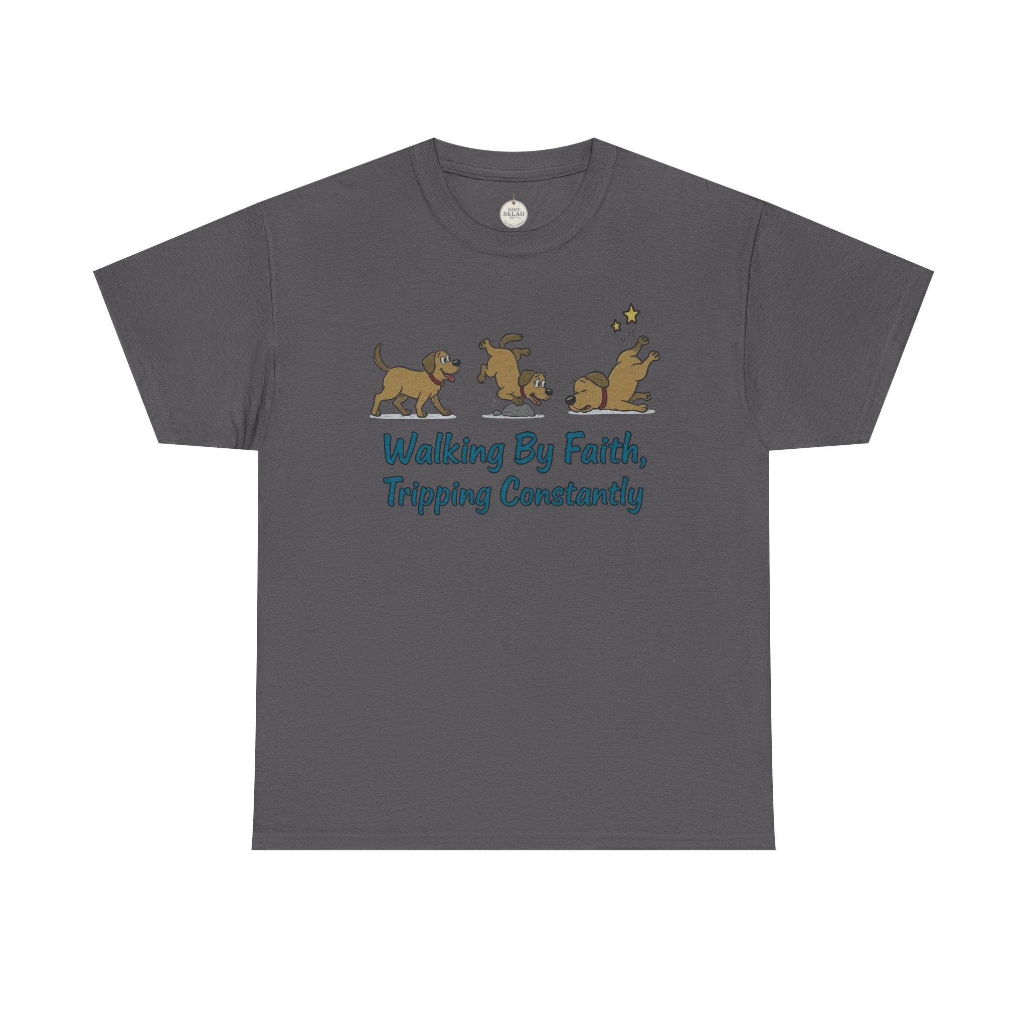 Faith Dog T-Shirt — "Walking By Faith, Tripping Constantly" Cute Christian Tee